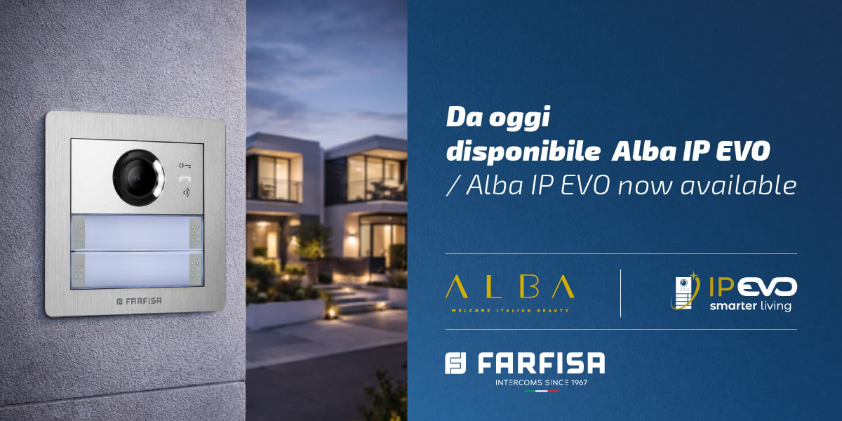 Da oggi disponibile la serie Alba per IP EVO!