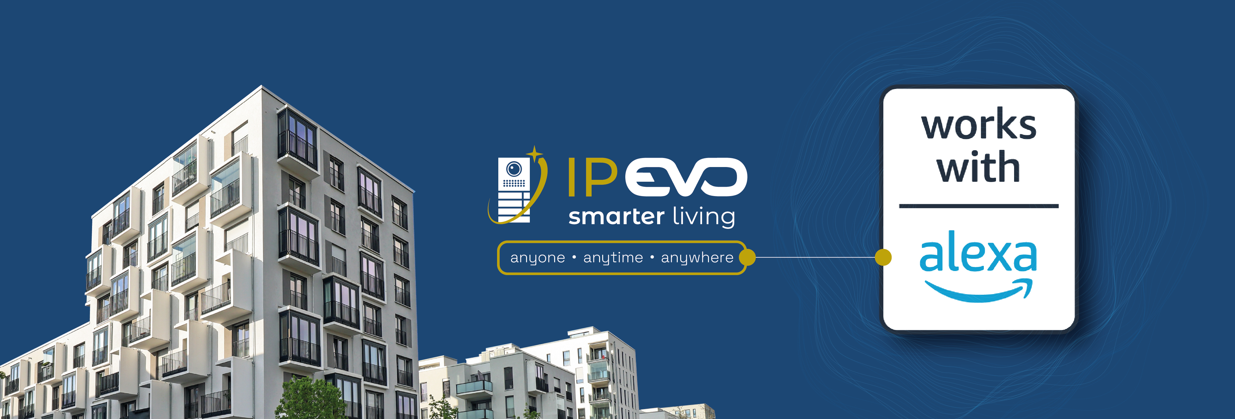 IP EVO « Works with Alexa »